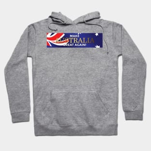 Make Australia Great again Hoodie